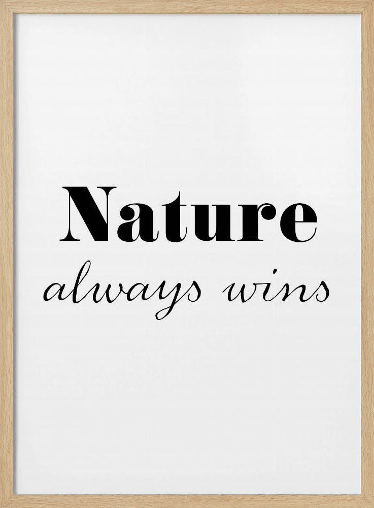 De natuur wint altijd | Poster