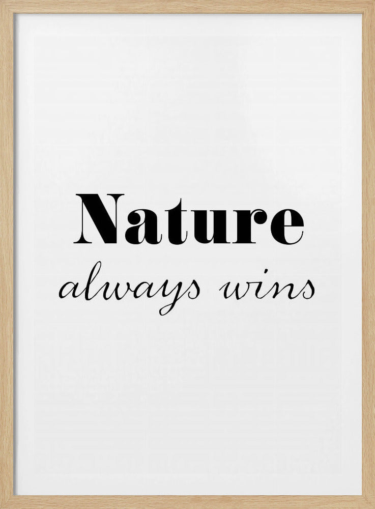 De natuur wint altijd | Poster