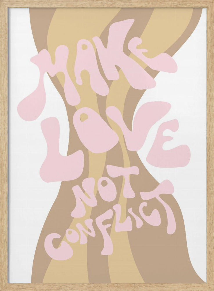 Make Love not Conflict | Poster