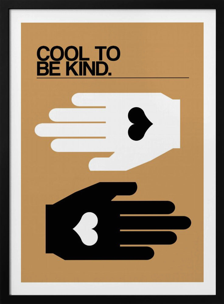 Cool To Be Kind Woestijn | Poster