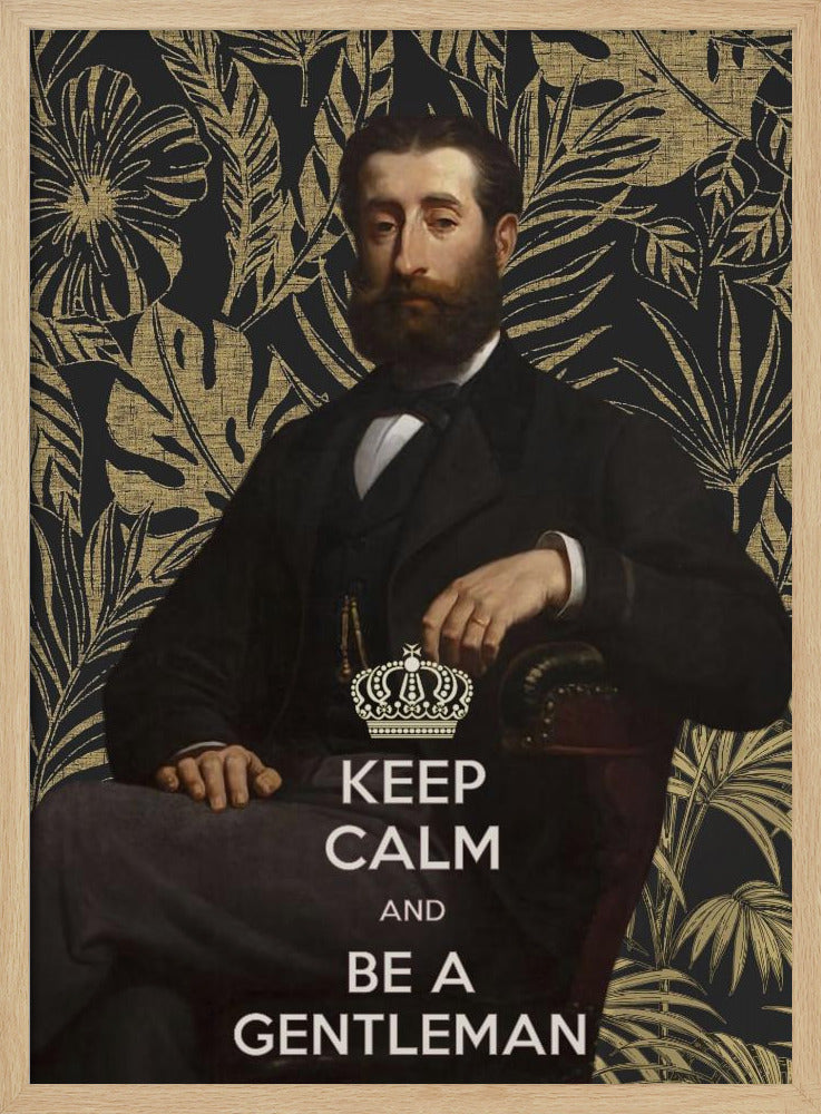 Blijf kalm en wees een heer | Poster