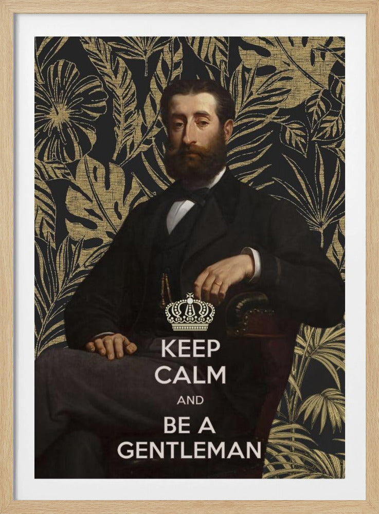 Blijf kalm en wees een heer | Poster