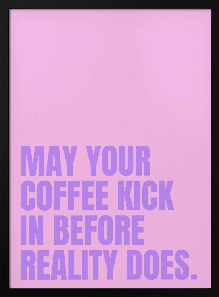 Koffie versus realiteit | Poster