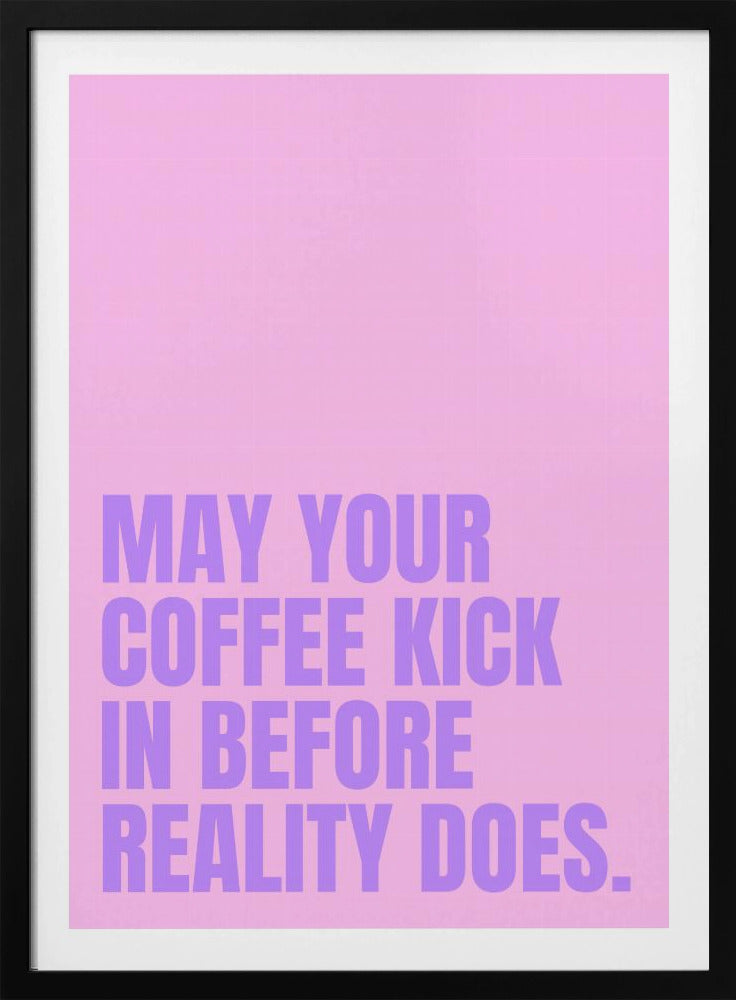 Koffie versus realiteit | Poster