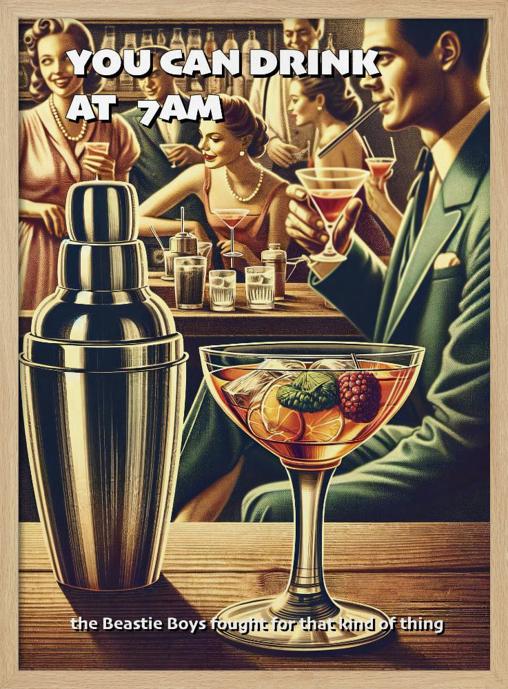 Je mag om 7 uur 's ochtends drinken | Poster