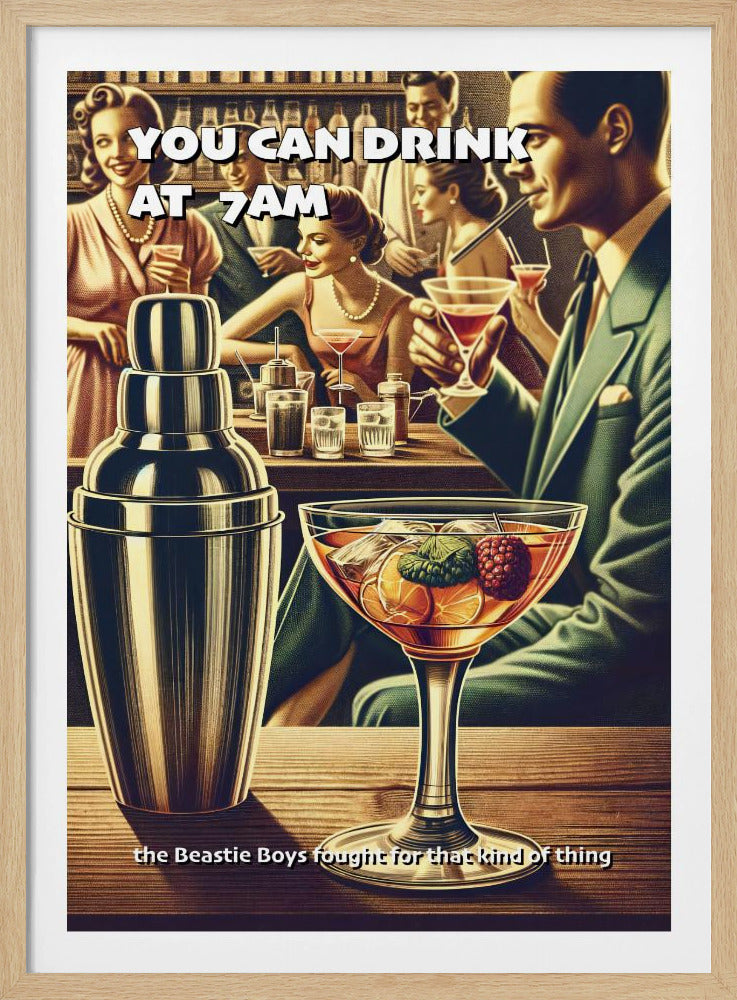 Je mag om 7 uur 's ochtends drinken | Poster