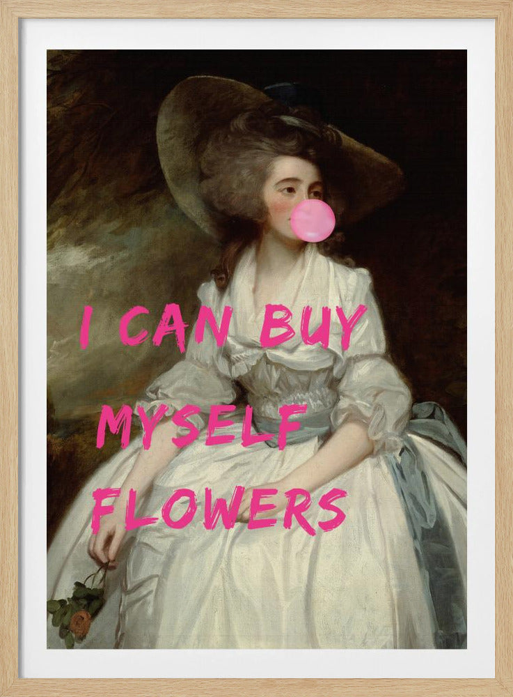 Ik kan mezelf bloemen kopen | Poster