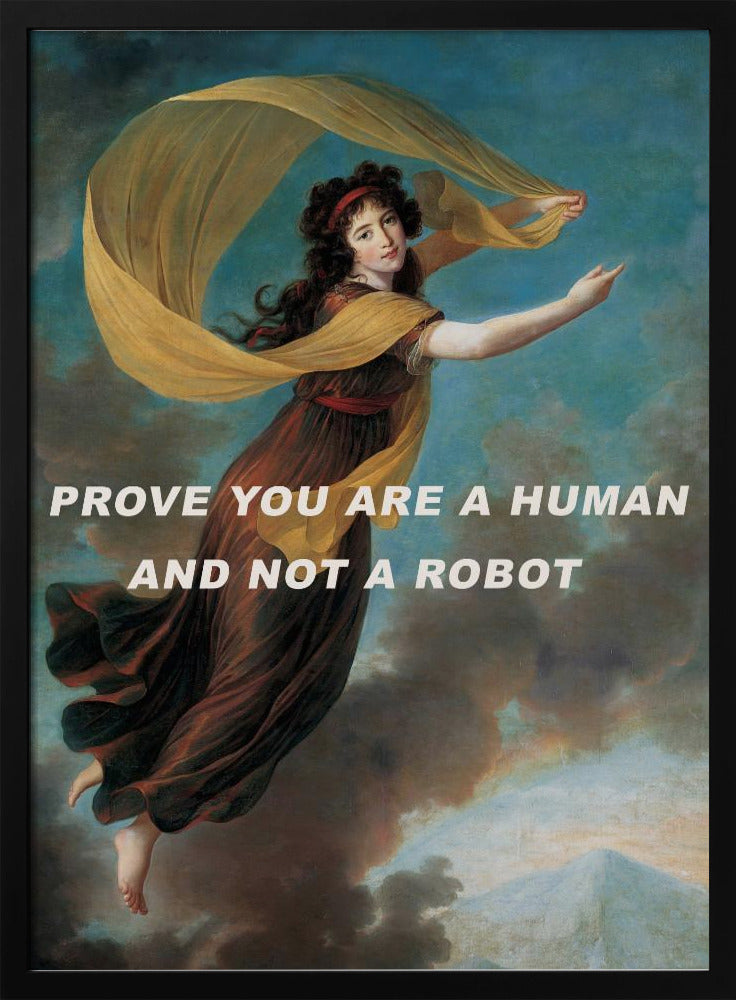 Bewijs dat je een mens bent en geen robot. | Poster