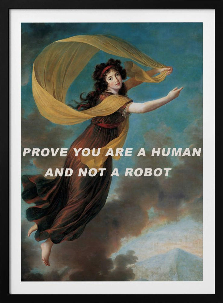 Bewijs dat je een mens bent en geen robot. | Poster