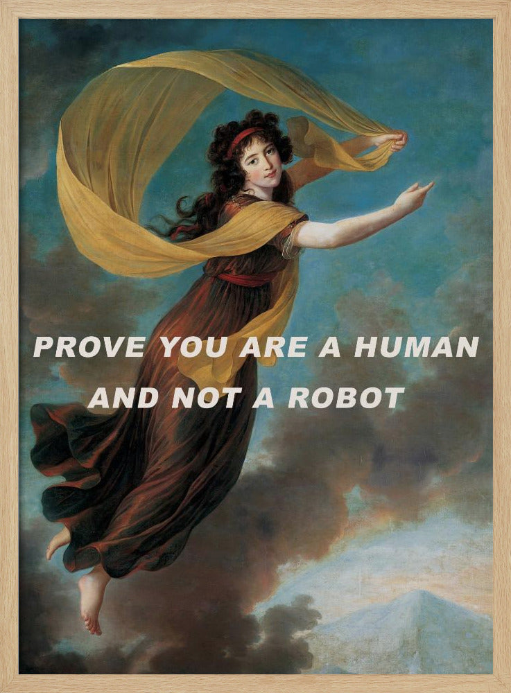 Bewijs dat je een mens bent en geen robot. | Poster