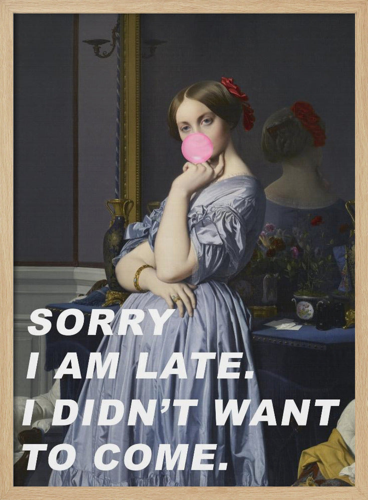 Sorry dat ik te laat ben. Ik wilde niet komen. | Poster