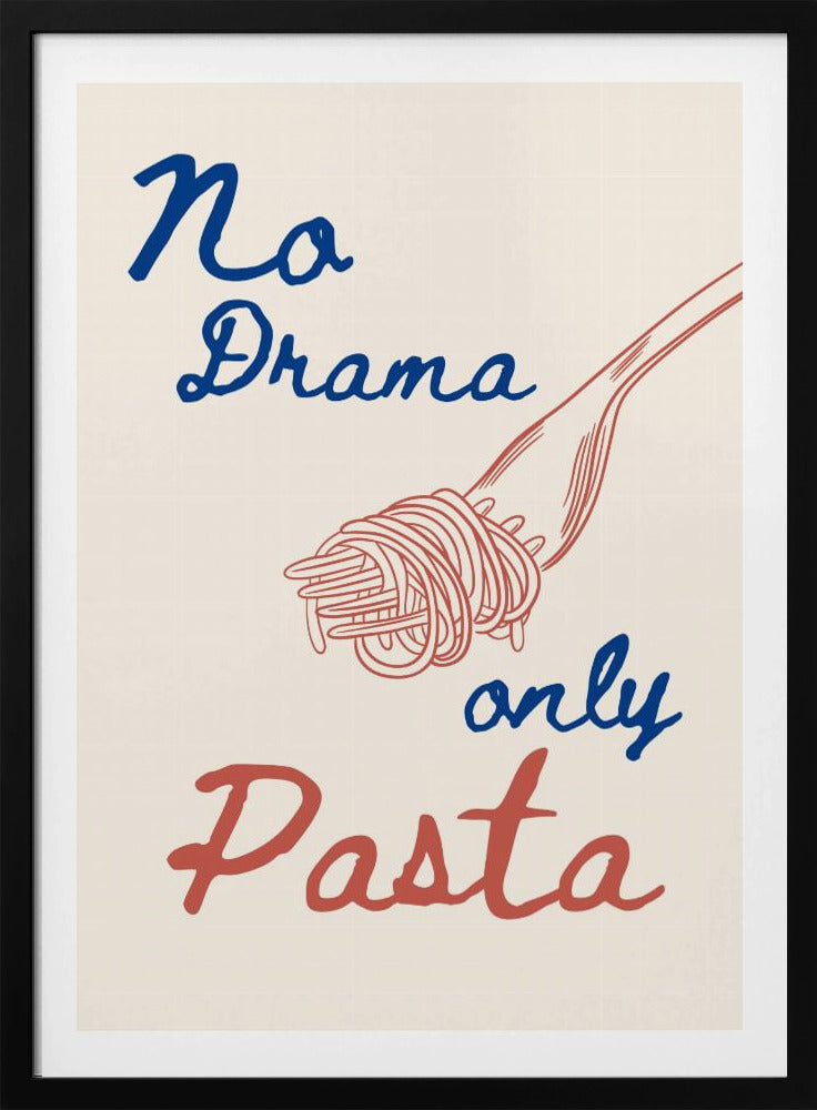 Geen drama, alleen pasta, Illustratie + Tekst | Poster