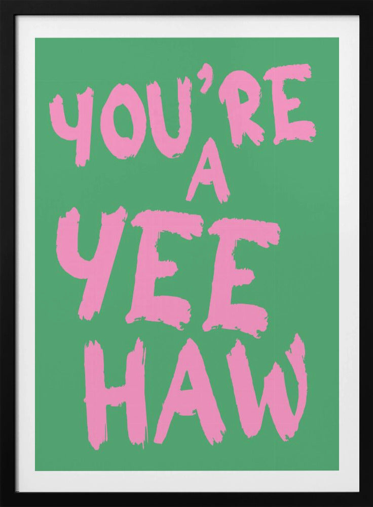 Je bent een yeehaw | Poster