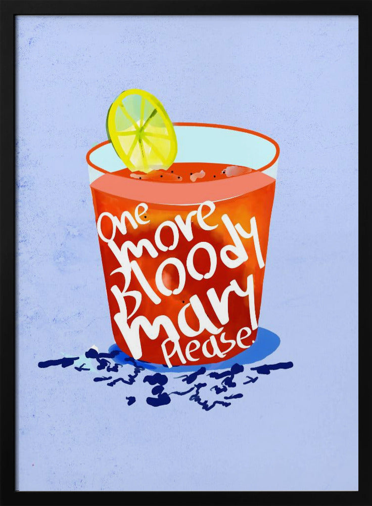 Nog één Bloody Mary alstublieft | Poster