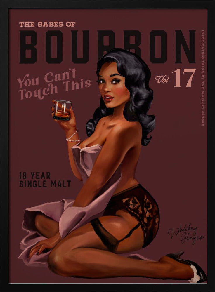 Babes of Bourbon Can't Touch This. Sexy Retro Pin-up Girl Whiskey Kunst | Poster