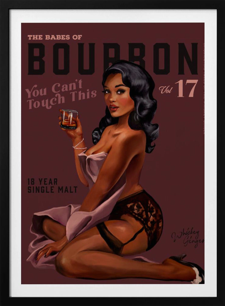 Babes of Bourbon Can't Touch This. Sexy Retro Pin-up Girl Whiskey Kunst | Poster
