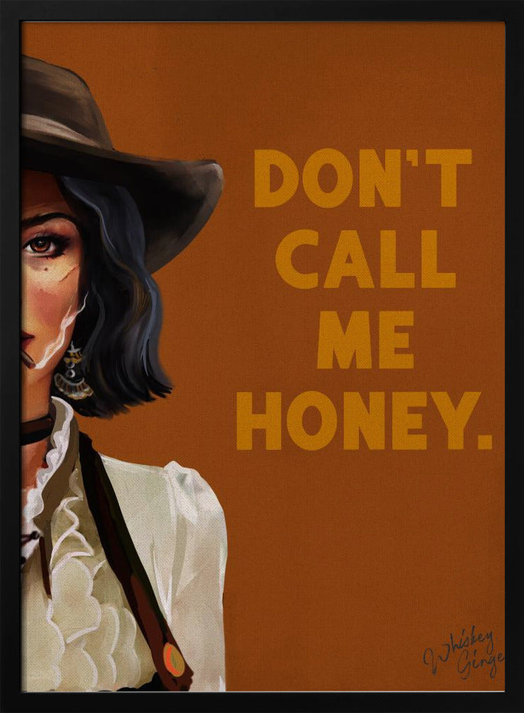 Don't Call Me Honey Badass Western Cowgirl Art | Poster