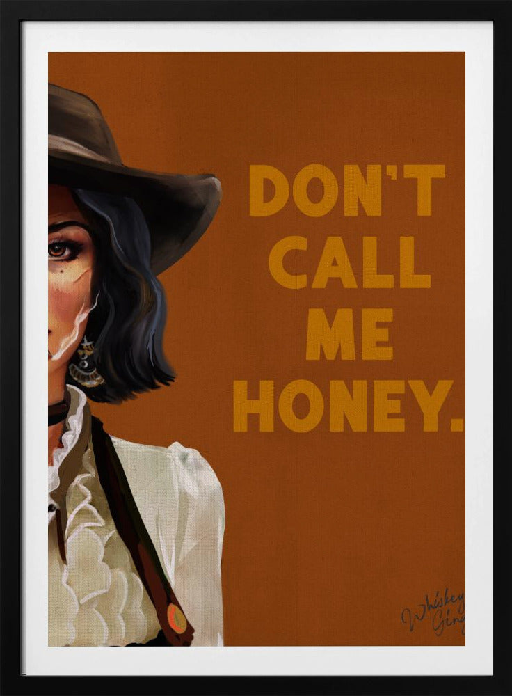 Don't Call Me Honey Badass Western Cowgirl Art | Poster