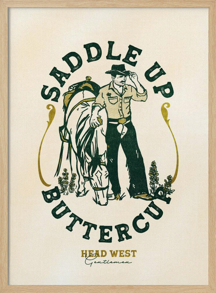 Saddle Up Buttercup Cowboy & Horse Art Print | Poster