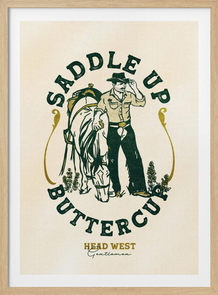 Saddle Up Buttercup Cowboy & Horse Art Print | Poster