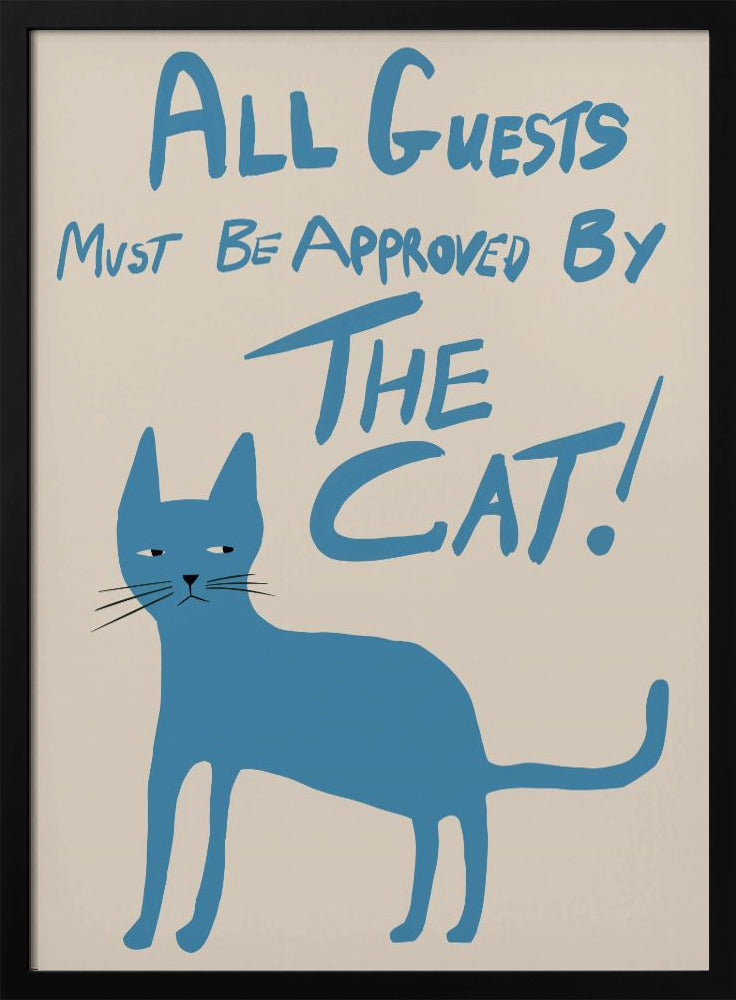 Alle gasten moeten door de kat worden goedgekeurd! | Poster
