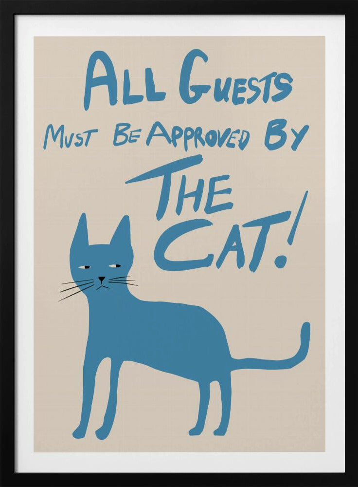 Alle gasten moeten door de kat worden goedgekeurd! | Poster