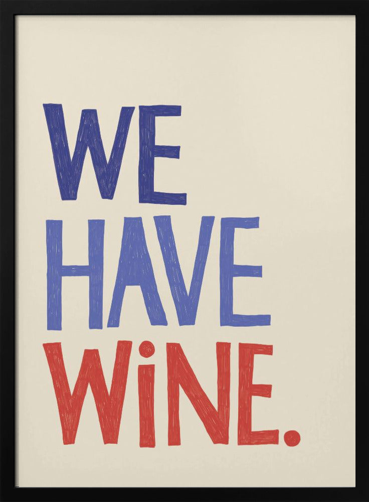 'We Have Wine' typografische tekst | poster