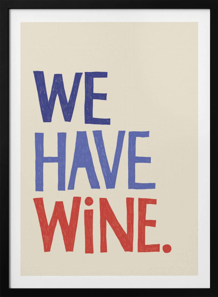 'We Have Wine' typografische tekst | poster