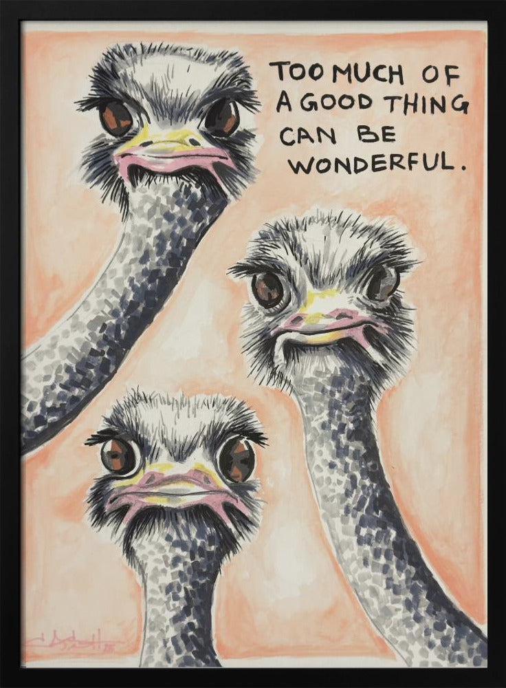 Te veel van het goede Struisvogel | Poster
