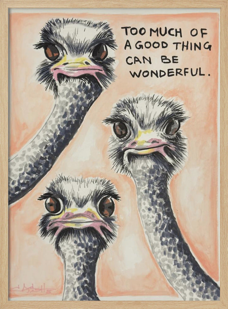 Te veel van het goede Struisvogel | Poster