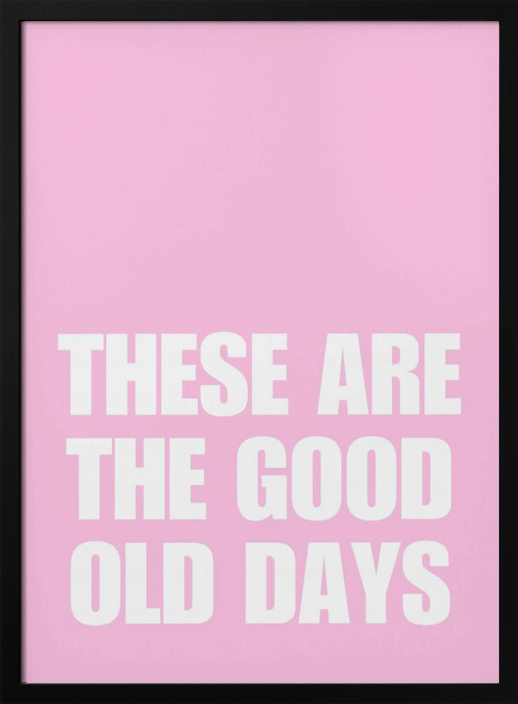 Good Old Days | Poster