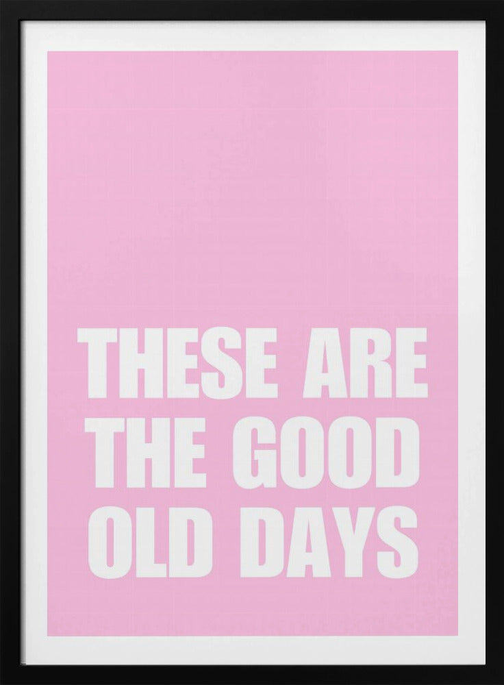Good Old Days | Poster