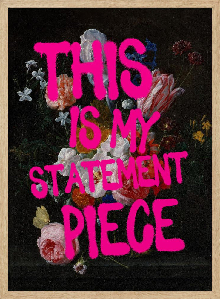 Gedurfde bloemenverklaring | Poster