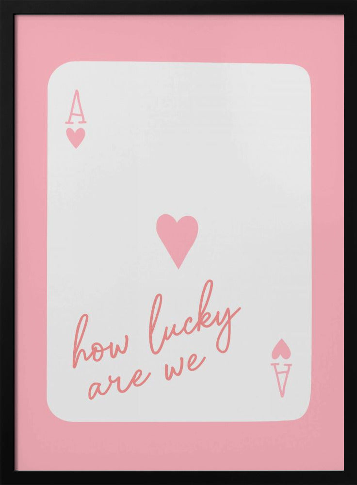 Wat hebben wij een geluk, Ace Pink | Poster