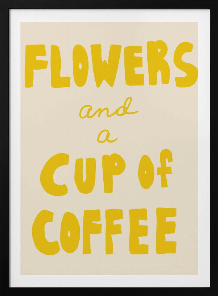 Bloemen en een kopje koffie | Poster