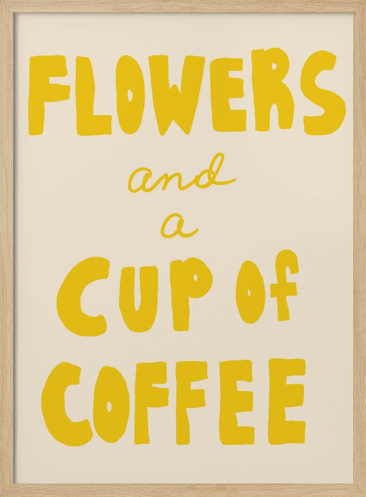Bloemen en een kopje koffie | Poster