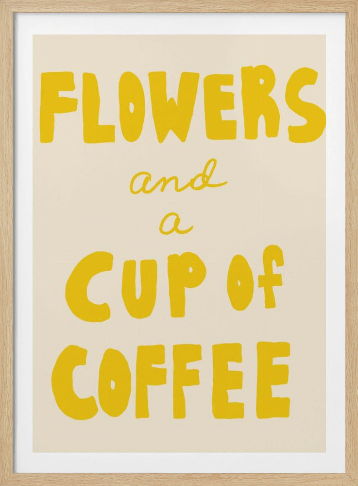 Bloemen en een kopje koffie | Poster
