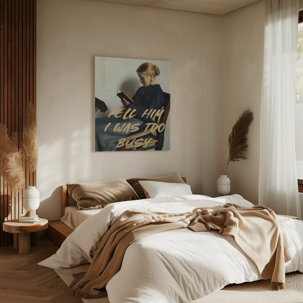 Zeg hem dat ik het te druk had | Canvas