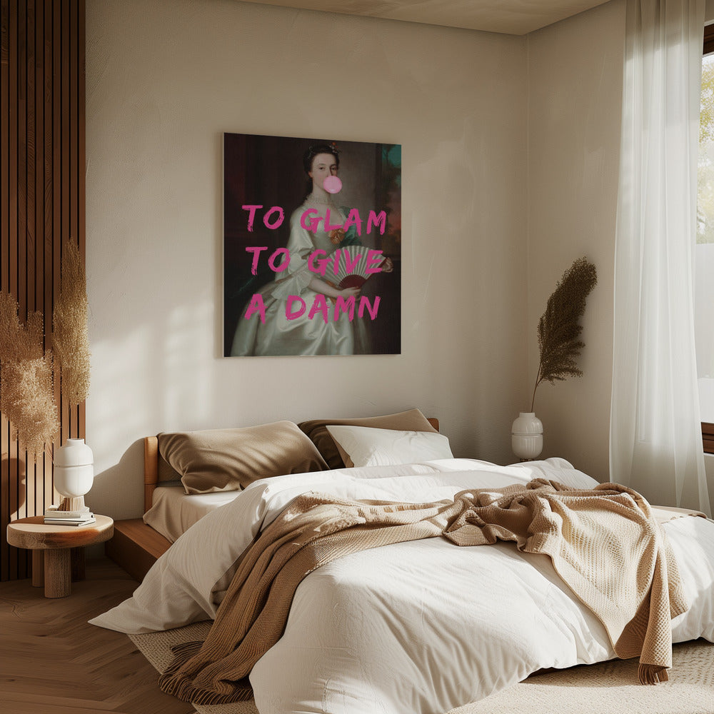 To Glam To Give A Damn | Canvas