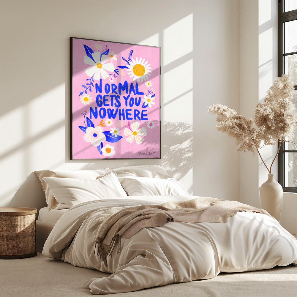 Normaal brengt je nergens | Poster