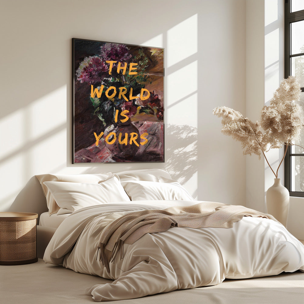 De wereld is van jou, bloemen en tekst | Poster
