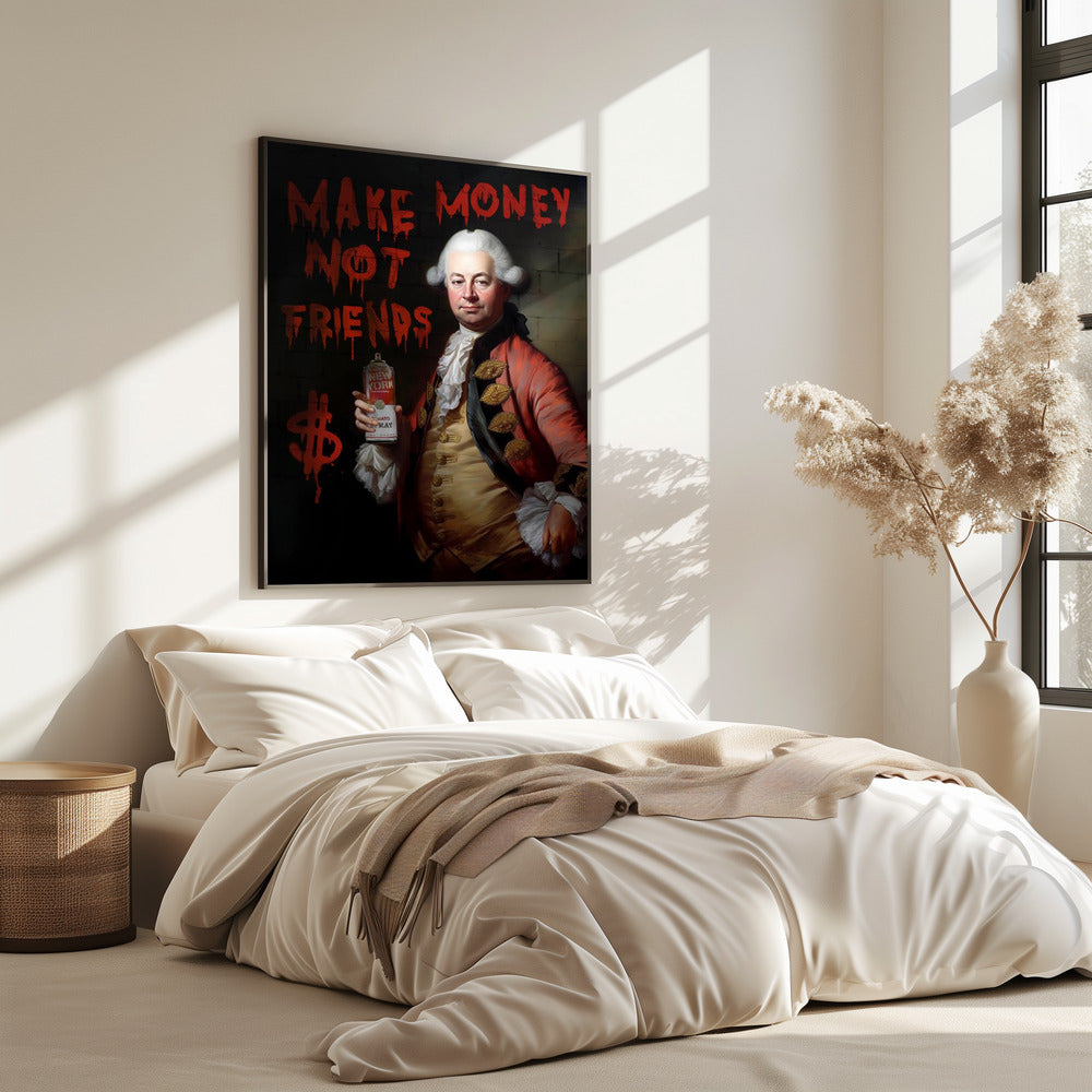 Verdien geld, geen vrienden | Poster