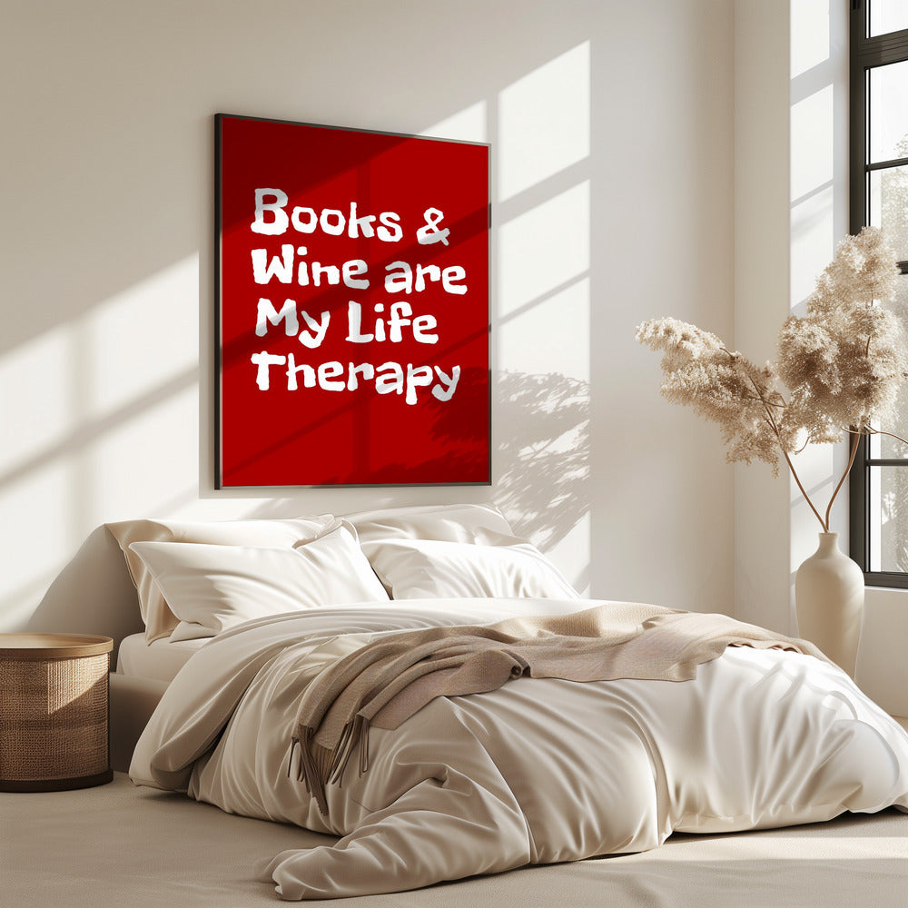 Boeken en wijn zijn mijn levenstherapie | Poster
