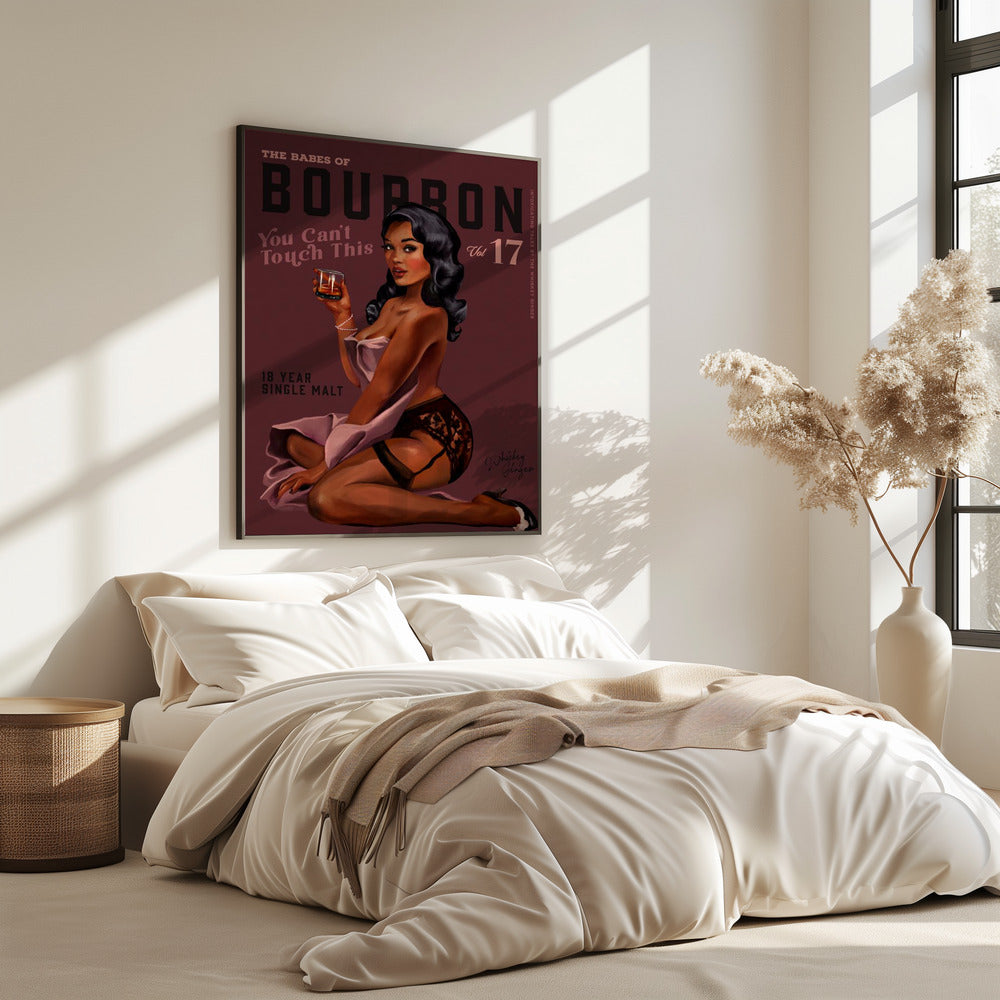 Babes of Bourbon Can't Touch This. Sexy Retro Pin-up Girl Whiskey Kunst | Poster