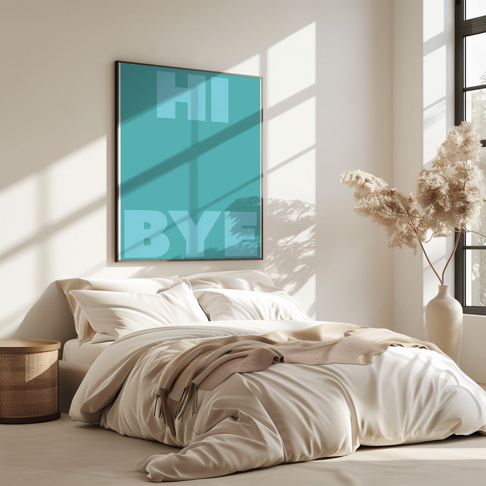 hi bye | Poster
