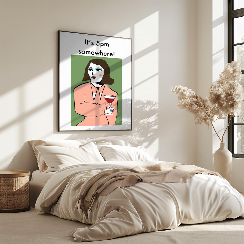 Het is ergens 17.00 uur - Humorvrouw drinkt wijn | Poster
