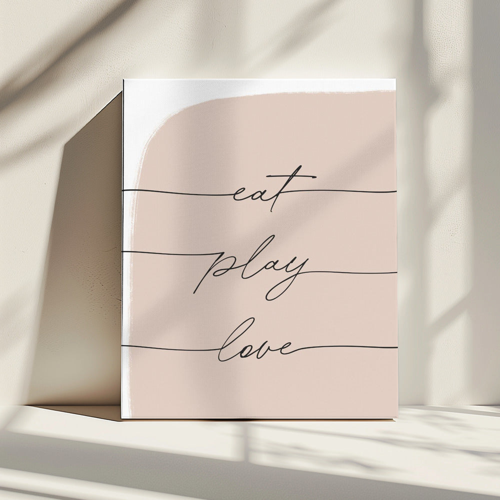 Eat Play Love | Canvas
