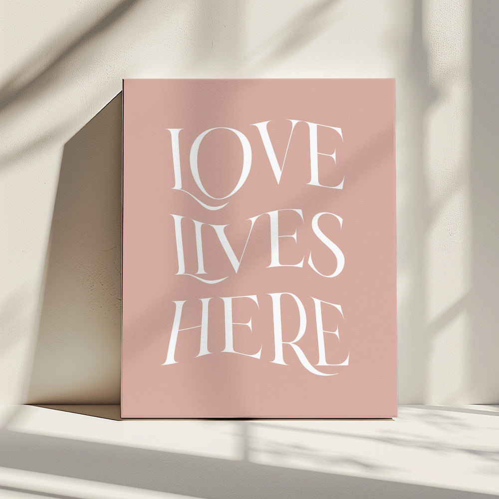 Love Lives Here | Canvas