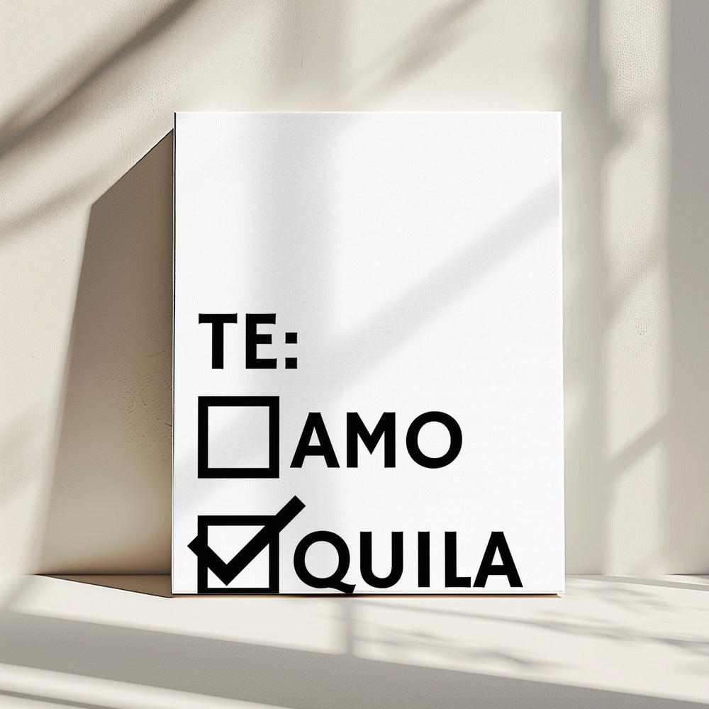 Tequila Liefde Keuze | Canvas