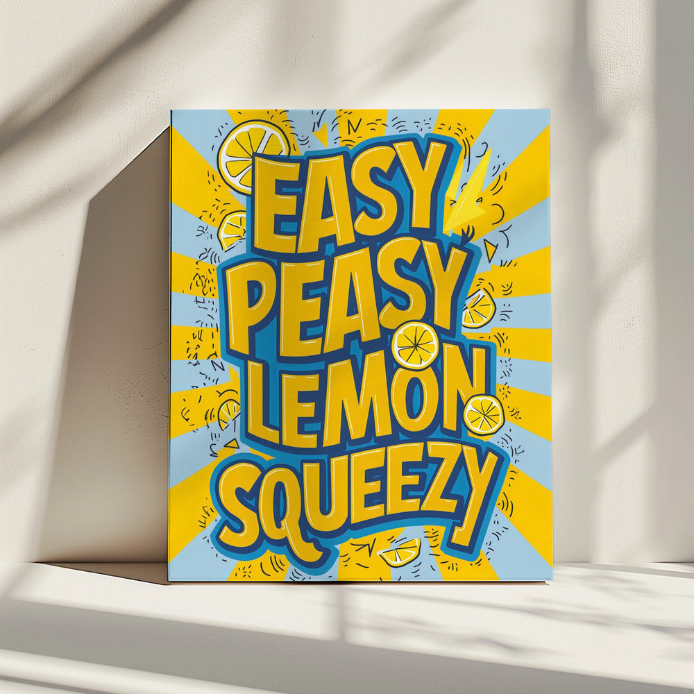 Easy Peasy Lemon Squeezy 2 | Canvas